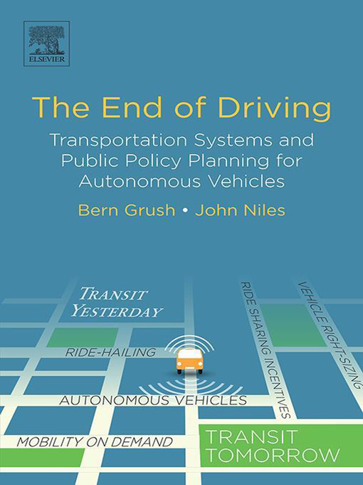 Title details for The End of Driving by Bern Grush - Available